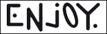 Enjoy